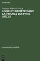 Livre et société dans la France du XVIIIe siècle: [1]