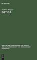 Getica: Untersuchungen zum Leben des Jordanes und zur frühen Geschichte der Goten