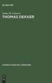 Thomas Dekker: An analysis of dramatic structure