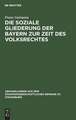 Die soziale Gliederung der Bayern zur Zeit des Volksrechtes