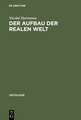 Der Aufbau der realen Welt: Grundriß der allgemeinen Kategorienlehre