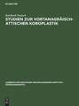 Studien zur vortanagräisch–attischen Koroplastik