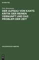 Der Aufbau von Kants Kritik der reinen Vernunft und das Problem der Zeit