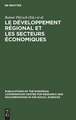 Le développement régional et les secteurs économiques: résultats de la recherche comparative europêenne sur 'les régions en retard des pays industrialisés'