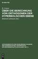 Über die Berechnung von Orthogonen der hyperbolischen Ebene