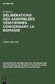 1364 - 1463: aus: Délibérations des assemSées vénitiennes, concernant la Romanie, 2