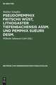 Pseudopemphix Fritschii Wüst, Lithogaster tiefenbachensis Assm. und Pemphix Sueurii Desm.: ein Beitrag zur Kenntnis der Trias-Decapoden