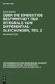 Über die eindeutige Bestimmtheit der Integrale von Differentialgleichungen: 2