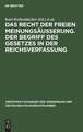 Das Recht der freien Meinungsäusserung. Der Begriff des Gesetzes in der Reichsverfassung