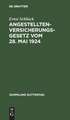 Angestellten-Versicherungsgesetz vom 28. Mai 1924