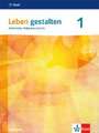 Leben gestalten 1. Schülerbuch Klasse 5/6. Ausgabe N