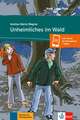 Unheimliches im Wald