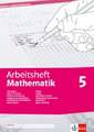 Arbeitsheft Mathematik. Arbeitsheft mit Lösungsheft Klasse 5