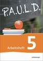 P.A.U.L. D. (Paul) 5. Arbeitsheft. Gymnasien und Gesamtschulen - Neubearbeitung