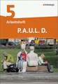 P.A.U.L. D. (Paul) 5. Arbeitsheft. Realschule