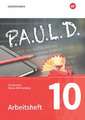 P.A.U.L. D. (Paul) 10. Arbeitsheft. Gymnasien in Baden-Württemberg u.a.