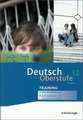 Deutsch in der Oberstufe. Arbeitsheft-Training 12. Schuljahr. Bayern