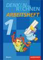 Denken und Rechnen 1. Arbeitsheft. Grundschule. Bayern