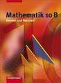 Mathematik Denken und Rechnen 10 B. Schülerband. Hauptschule. Nordrhein-Westfalen