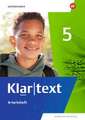 Klartext 5. Arbeitsheft. Differenzierende Ausgabe für Nordrhein-Westfalen