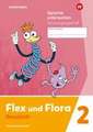 Flex und Flora 2. Heft Sprache untersuchen. (Schulausgangsschrift) Verbrauchsmaterial