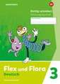 Flex und Flora. Heft Richtig schreiben 3 (Schulausgangsschrift) Verbrauchsmaterial