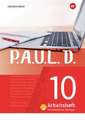 P.A.U.L. D. (Paul) 10. Arbeitsheft interaktiven Übungen. Für Gymnasien und Gesamtschulen - Neubearbeitung