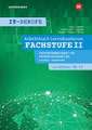 IT-Berufe. Lernsituationen Fachstufe II Fachinformatiker/-in Systemintegration, Fachinformatiker/-in Digitale Vernetzung Lernfelder 10-12: Arbeitsbuch