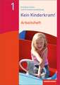 Kein Kinderkram! 1. Arbeitsheft