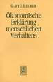 Der Okonomische Ansatz Zur Erklarung Menschlichen Verhaltens: Erganzungen, Register