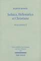 Judaica, Hellenistica Et Christiana: Kleine Schriften II