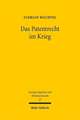 Das Patentrecht Im Krieg: Internationale Zustandigkeit Und Gegenseitige Anerkennung Im Gerichtssystem Der Europaischen Uni