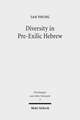 Diversity in Pre-Exilic Hebrew