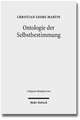 Ontologie Der Selbstbestimmung: Eine Operationale Rekonstruktion Von Hegels Wissenschaft Der Logik