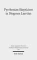 Pyrrhonian Skepticism in Diogenes Laertius