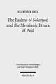 The Psalms of Solomon and the Messianic Ethics of Paul