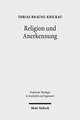 Religion Und Anerkennung: Ein Versuch Uber Diakonie ALS Ort Religioser Erfahrung