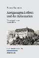 Aneignungen Luthers und der Reformation