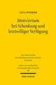 Motivirrtum bei Schenkung und letztwilliger Verfügung