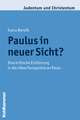 Paulus in Neuer Sicht?: Eine Kritische Einfuhrung in Die 'New Perspective on Paul'