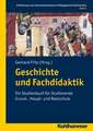 Geschichte Und Fachdidaktik: Ein Studienbuch Fur Studierende Grund-, Haupt- Und Realschule