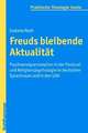 Freuds Bleibende Aktualitat: Psychoanalyserezeption in Der Pastoral- Und Religionspsychologie Im Deutschen Sprachraum Und in Den USA