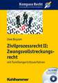 Zivilprozessrecht II: Mit Familiengerichtsverfahren