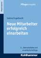 Neue Mitarbeiter Erfolgreich Einarbeiten: Schlusselbegriffe Fur Studium, Weiterbildung Und Praxis