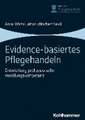 Evidence-basiertes Pflegehandeln