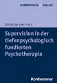 Supervision in der tiefenpsychologisch fundierten Psychotherapie