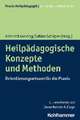 Heilpädagogische Konzepte und Methoden