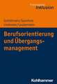 Berufsorientierung und Übergangsmanagement