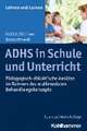 ADHS in Schule und Unterricht