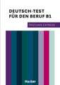 Prüfung Express - Deutsch-Test für den Beruf B1. Übungsbuch mit Audios Online